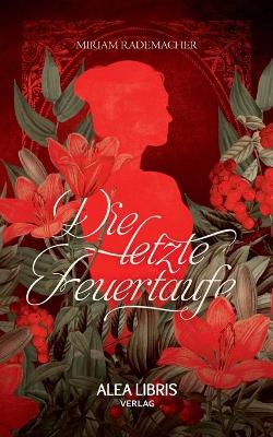 Book cover for Die letzte Feuertaufe