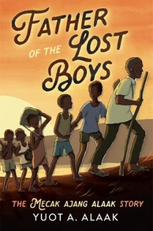 Cover of Father of the Lost Boys: Young Readers Edition