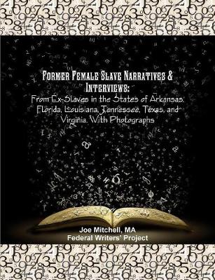 Book cover for Former Female Slave Narratives & Interviews