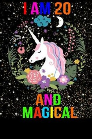 Cover of I am 20 and Magical