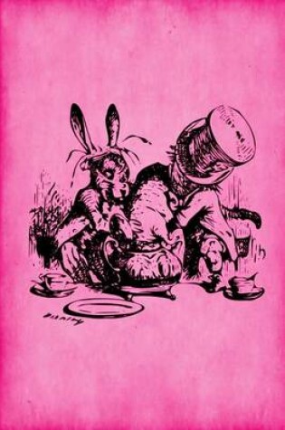 Cover of Alice in Wonderland Journal - Mad Hatter's Tea Party (Pink)