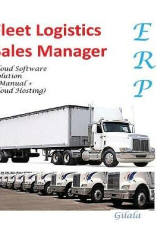 Cover of Fleet Logistics Sales Manager Cloud Software Solution(Manual + Cloud Host)