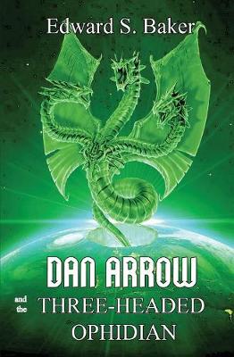 Cover of Dan Arrow and the Three-Headed Ophidian