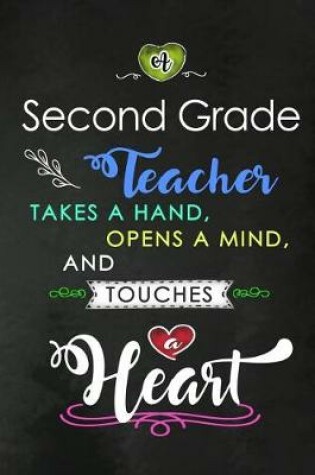 Cover of A Second Grade Teacher takes a Hand and touches a Heart