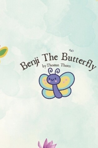 Cover of Benji The Butterfly