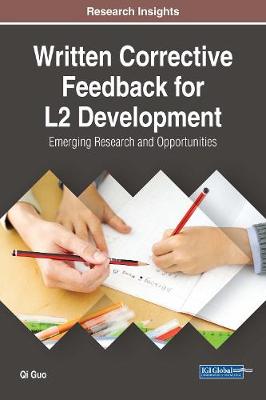 Book cover for Written Corrective Feedback for L2 Development: Emerging Research and Opportunities