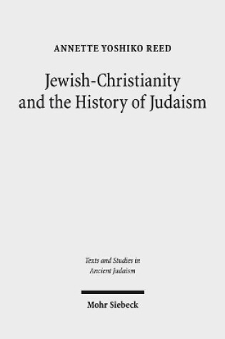 Cover of Jewish-Christianity and the History of Judaism