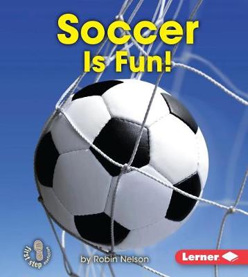 Cover of Soccer Is Fun!