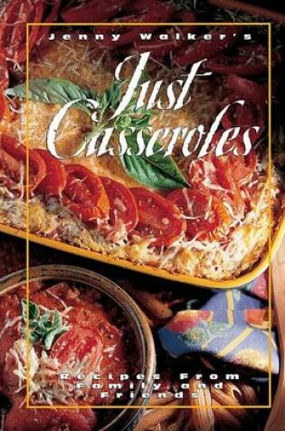 Cover of Just Casseroles