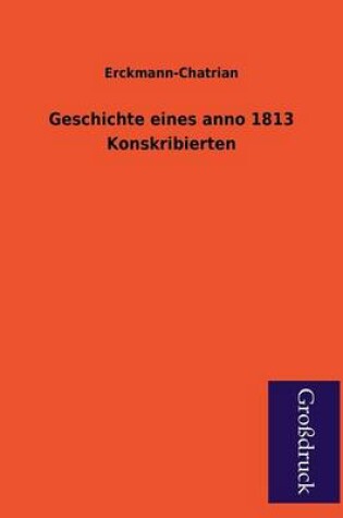 Cover of Geschichte Eines Anno 1813 Konskribierten