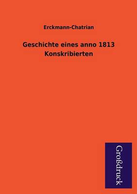 Book cover for Geschichte Eines Anno 1813 Konskribierten