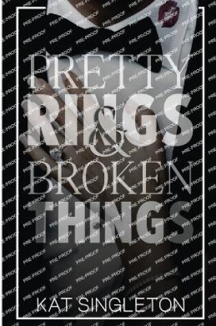 Cover of Pretty Rings and Broken Things