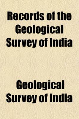 Book cover for Records of the Geological Survey of India (Volume 14)