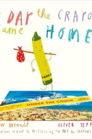 Cover of The Day The Crayons Came Home