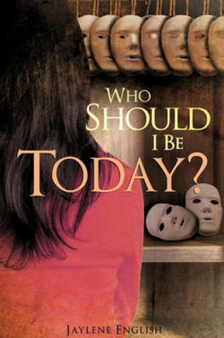 Cover of Who Should I Be Today?