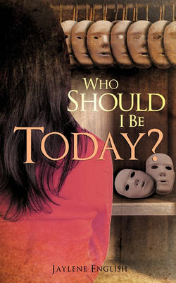 Cover of Who Should I Be Today?