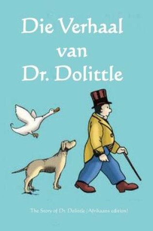 Cover of Die Verhaal Van Dr. Dolittle