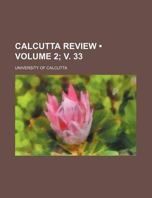 Book cover for Calcutta Review (Volume 2; V. 33)