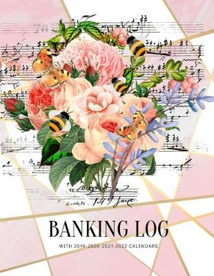 Book cover for Banking Log with 2019-2020-2021-2022 Calendars