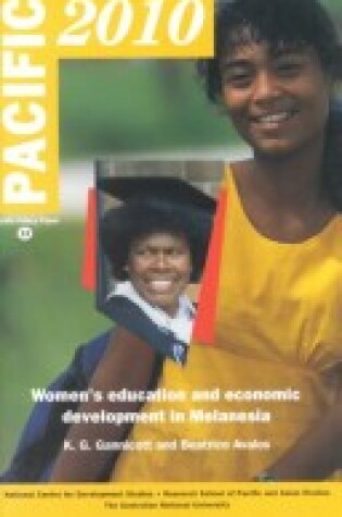 Cover of Pacific 2010: Women's Education and Economic Development in Melanesia