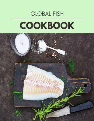 Book cover for Global Fish Cookbook