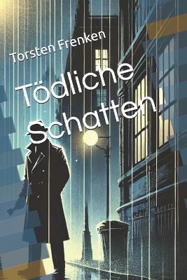 Cover of Tödliche Schatten