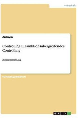 Cover of Controlling II. Funktionsübergreifendes Controlling