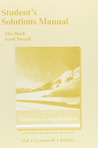 Cover of Student's Solutions Manual for Calculus with Applications and Calculus with Applications, Brief Version