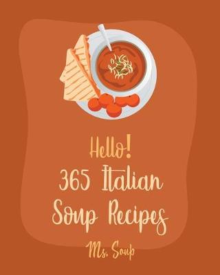 Book cover for Hello! 365 Italian Soup Recipes