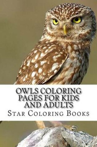 Cover of Owls Coloring Pages for Kids and Adults