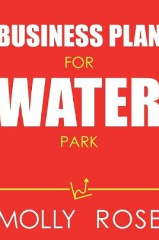 Cover of Business Plan For Water Park