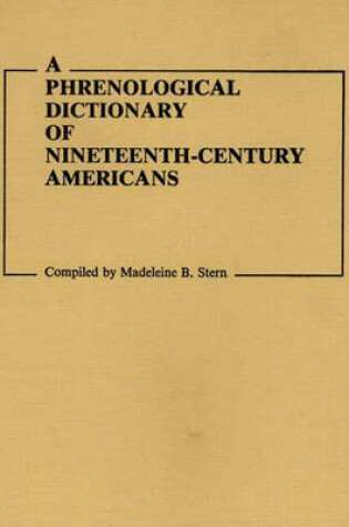 Cover of A Phrenological Dictionary of Nineteenth-Century Americans