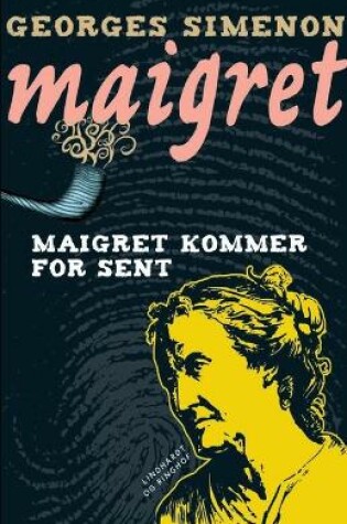 Cover of Maigret kommer for sent