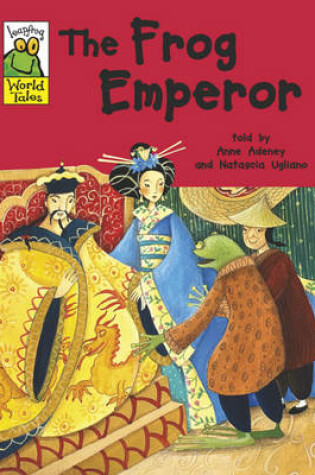 Cover of Leapfrog World Tales: The Frog Emperor