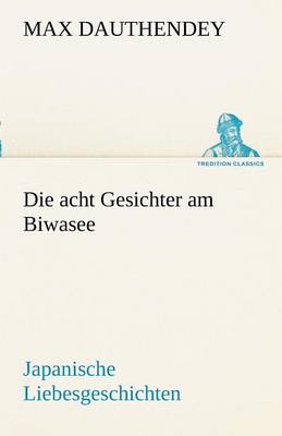 Book cover for Die Acht Gesichter Am Biwasee