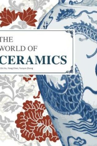 Cover of The The World Of Ceramics