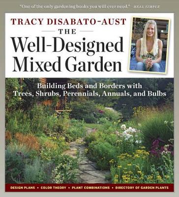 Book cover for Well-Designed Mixed Garden: Building Beds and Borders with Trees, Shrubs, Perennials, Annuals, and Bulbs