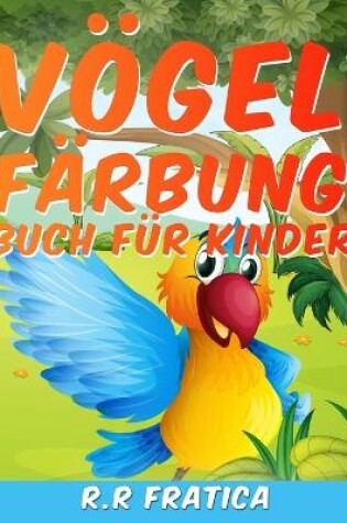 Cover of Vögel Färbung Buch für Kinder