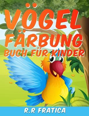 Book cover for Vögel Färbung Buch für Kinder