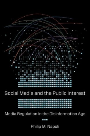 Cover of Social Media and the Public Interest