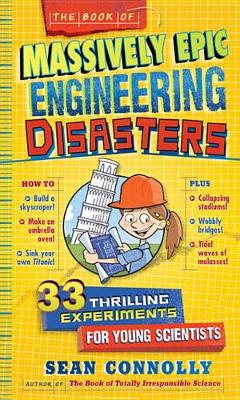 Book cover for The Book of Massively Epic Engineering Disasters