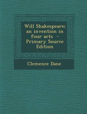 Book cover for Will Shakespeare; An Invention in Four Acts