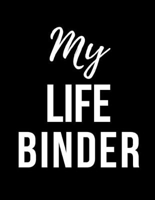 Book cover for My Life Binder