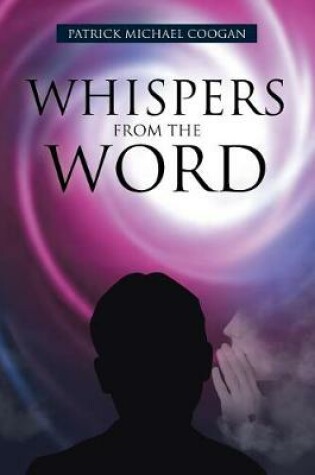 Cover of Whispers From The Word