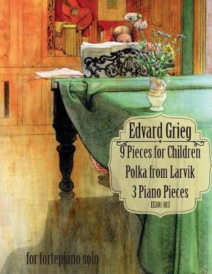 Book cover for 9 Pieces for Children, Larvikspolka, 3 Piano Pieces