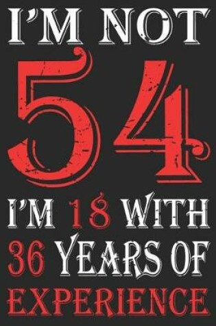 Cover of I'm Not 54