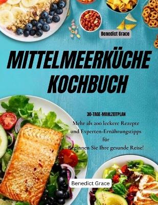 Book cover for MITTELMEERKÜCHE KOCHBUCH - Mediterranes Kochbuch