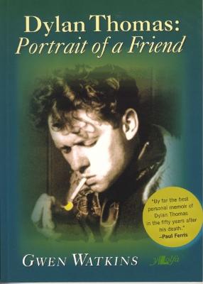 Book cover for Dylan Thomas - Portrait of a Friend