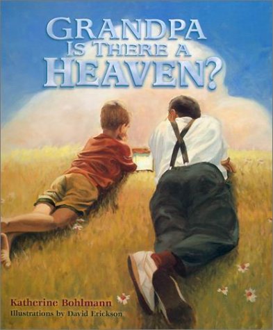 Book cover for Grandpa, is There a Heaven?