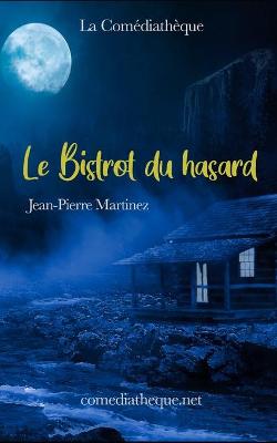 Book cover for Le Bistrot du hasard